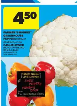 Real Canadian Superstore FARMER'S MARKET GREENHOUSE PEPPERS 4' S OR CAULIFLOWER, . EACH offer