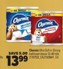 Real Canadian Superstore CHARMIN ULTRA SOFT OR STRONG BATHROOM TISSUE, 12 = 48 ROLLS offer