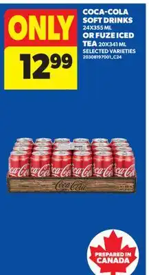 Real Canadian Superstore COCA-COLA SOFT DRINKS 24X355 ML OR FUZE ICED TEA 20X341 ML offer