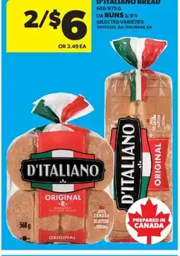 Real Canadian Superstore D'ITALIANO BREAD, 600/675 G OR BUNS, 6/8'S offer