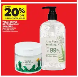 Real Canadian Superstore YADAH CACTUS OR FOODAHOLIC SKIN CARE, 1-60' S offer