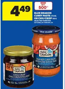 Real Canadian Superstore BLUE DRAGON CURRY PASTE 270 ML OR CHILI CRISP 180 G offer