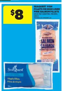 Real Canadian Superstore SEAQUEST FISH FILLETS OR HIGH LINER PINK SALMON FILLETS offer