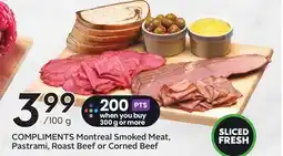 Sobeys COMPLIMENTS Montreal Smoked Meat, Pastrami, Roast Beef or Corned Beef offer