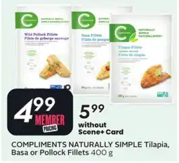Sobeys COMPLIMENTS NATURALLY SIMPLE Tilapia, Basa or Pollock Fillets offer