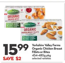 Longo's Yorkshire Valley Farms Organic Chicken Breast Fillets or Bites offer