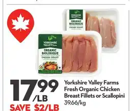 Longo's Yorkshire Valley Farms Fresh Organic Chicken Breast Fillets or Scallopini offer
