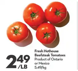 Longo's Fresh Hothouse Beefsteak Tomatoes offer