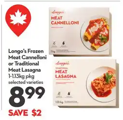 Longo's Longo's Frozen Meat Cannelloni or Traditional Meat Lasagna offer