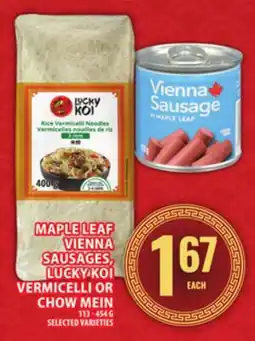 Food Basics MAPLE LEAF VIENNA SAUSAGES, LUCKY KOI VERMICELLI OR CHOW MEIN offer