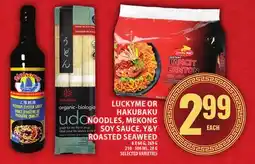 Food Basics LUCKYME OR HAKUBAKU NOODLES, MEKONG SOY SAUCE, Y&Y ROASTED SEAWEED offer