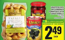 Food Basics UNICO OLIVES OR SUNDRIED TOMATOES, VITA SANA TARALLI offer