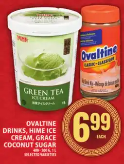 Food Basics OVALTINE DRINKS, HIME ICE CREAM, GRACE COCONUT SUGAR offer