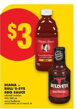 No Frills DIANA or BULL'S-EYE BBQ SAUCE, 425/500mL offer