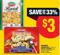 No Frills CHEEMO PEROGIES, 745-907 G OR VILLA PASTA, 400 G offer