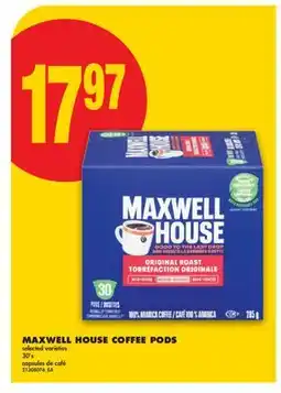 No Frills MAXWELL HOUSE COFFEE PODS, 30'S offer