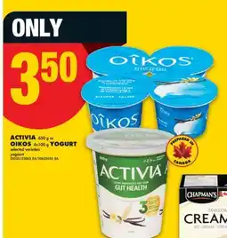 No Frills ACTIVIA 650 G OR OIKOS 4X100 G YOGURT offer