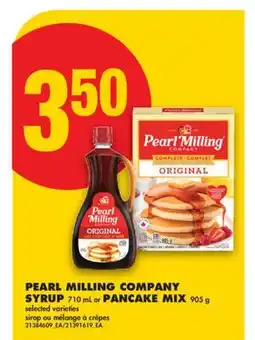No Frills PEARL MILLING COMPANY SYRUP 710 mL or PANCAKE MIX 905 g offer
