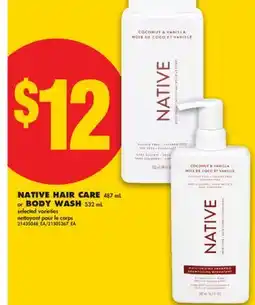 No Frills NATIVE HAIR CARE 487 mL or BODY WASH 532 mL offer