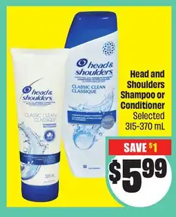 FreshCo Head and Shoulders Shampoo or Conditioner Selected offer