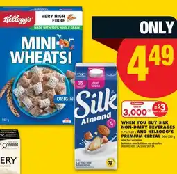No Frills SILK NON-DAIRY BEVERAGES, 1.75/1.89 L AND KELLOGG'S PREMIUM CEREAL offer