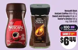 FreshCo Nescafé Rich Instant Coffee 100-170 g Sweet and Creamy 18 pk or Taster's Choice 100 g offer