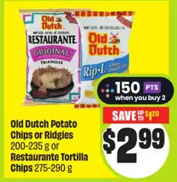 FreshCo Old Dutch Potato Chips or Ridgies 200-235 g or Restaurante Tortilla Chips 275-290 g offer
