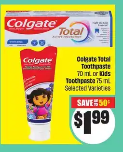FreshCo Colgate Total Toothpaste 70 mL or Kids Toothpaste 75 mL Selected Varieties offer