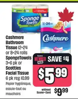 FreshCo Cashmere Bathroom Tissue 12=24 or 8=24 rolls SpongeTowels 3=6 pk or Scotties Facial Tissue offer