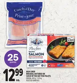 Metro HIGH LINER BREADED, BATTERED OR CATCH OF THE DAY FISH FILLETS offer