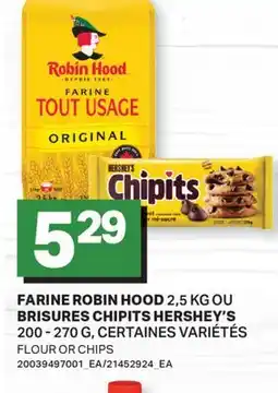 L'Intermarché FARINE 2,5 KG OU BRISURES CHIPITS, 200 - 270 G | FLOUR OR CHIPS offer