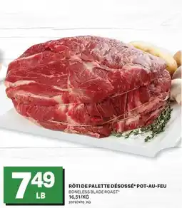 L'Intermarché RÔTI DE PALETTE DÉSOSSÉ* POT-AU-FEU | BONELESS BLADE ROAST offer