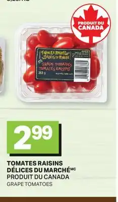 L'Intermarché TOMATES RAISINS DÉLICES DU MARCHÉ | GRAPE TOMATOES offer