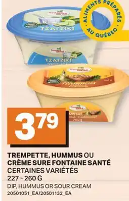 L'Intermarché TREMPETTE, HUMMUS OU CRÈME SURE | DIP, HUMMUS OR SOUR CREAM offer