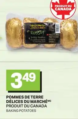 L'Intermarché POMMES DE TERRE DÉLICES DU MARCHÉ | BAKING POTATOES offer