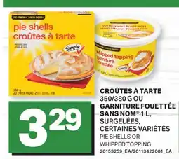 L'Intermarché CROÛTES À TARTE, 350/380 G OU GARNITURE FOUETTÉE, 1 L | PIE SHELLS OR WHIPPED TOPPING offer