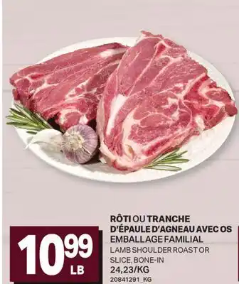 L'Intermarché RÔTI OU TRANCHE D'ÉPAULE D'AGNEAU AVEC OS | LAMB SHOULDER ROAST OR SLICE, BONE-IN offer