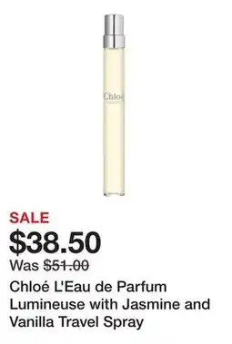 Sephora Chloé L'Eau de Parfum Lumineuse with Jasmine and Vanilla Travel Spray offer