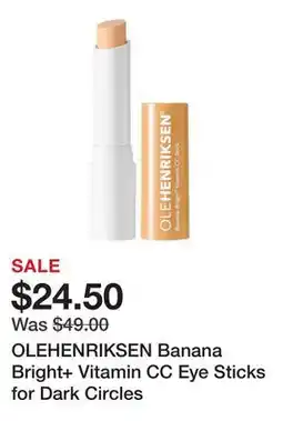 Sephora OLEHENRIKSEN Banana Bright+ Vitamin CC Eye Sticks for Dark Circles offer