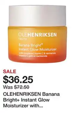 Sephora OLEHENRIKSEN Banana Bright+ Instant Glow Moisturizer with Niacinamides and Vitamin C offer