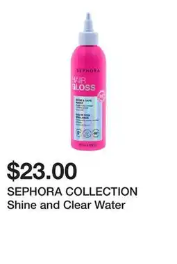 Sephora SEPHORA COLLECTION Shine and Clear Water offer
