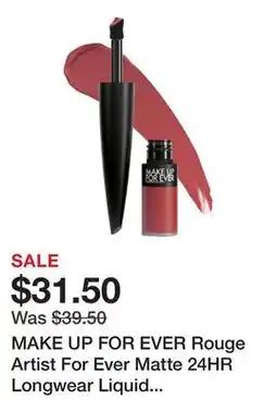 Sephora MAKE UP FOR EVER Rouge Artist For Ever Matte 24HR Longwear Liquid Lipstick offer