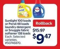 Walmart Sunlight 100 loads or Persil 48 loads laundry detergent or Snuggle fabric softener 138 loads offer