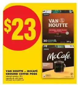 No Frills VAN HOUTTE or McCAFÉ GROUND COFFEE PODS offer