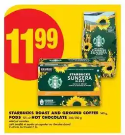 No Frills STARBUCKS ROAST AND GROUND COFFEE PODS or HOT CHOCOLATE offer