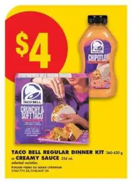 No Frills TACO BELL REGULAR DINNER KIT or CREAMY SAUCE offer