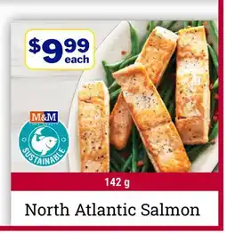 M & M Food Market North Atlantic Salmon offer