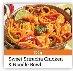 M & M Food Market Sweet Sriracha Chicken & Noodle Bowl offer