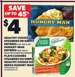 Independent City Market HEALTHY CHOICE STEAMERS OR SIMPLY ENTRÉES, 255-306 G OR HUNGRY-MAN ENTRÉES, 360-455 G offer
