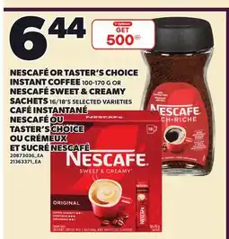 Independent City Market NESCAFÉ OR TASTER'S CHOICE INSTANT COFFEE, 100-170 G OR NESCAFÉ SWEET & CREAMY SACHETS, 16/18'S offer